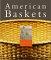  American Baskets: A Cultural History of a Traditional Domestic Art