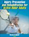 Injury Prevention And Rehabilitation For Active Older Adults cover