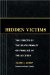 Hidden Victims : The Effects Of The Death Penalty On Families Of The Accused cover