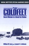 Project Coldfeet : Secret Missiom to a Soviet Ice Station [Click for larger image]