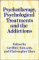Psychotherapy, Psychological Treatments and the Addictions cover