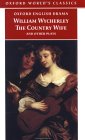 The Country Wife and Other Plays : Love in a Wood/the Gentleman Dancing-Master/the Country Wife/ the Plain Dealer [Click for larger image]