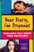 Dear Diary I'm Pregnant : Teenagers Talk About Their Pregnancy cover