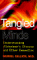 Tangled Minds : Understanding Alzheimer's Disease and Other Dementias cover