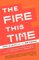 The Fire This Time : Young Activists and The New Feminism cover