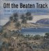 Off the Beaten Track : Three Centuries of Women Travellers cover