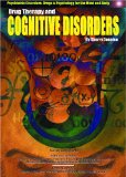Drug Therapy and Cognitive Disorders [Click for larger image]