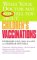 What Your Doctor May Not Tell You About Children's Vaccinations cover