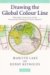 Drawing the Global Colour Line : White Men's Countries and the International Challenge of Racial Equality cover