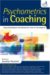 Psychometrics in Coaching : Using Psychological and Psychometric Tools for Development cover