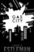 Gas City : Library Edition cover