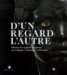 D'un Regard L'autre : Histoire Des Regards Europeens Sur L'Afrique, L'Amerique Et L'Oceanie cover