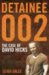 Detainee 002 : The Case of David Hicks cover