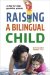 Raising a Bilingual Child : A Step-by-step Guide for Parents cover