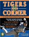 Tigers Corner 2008 : An Annual Guide to Detroit Tigers Baseball cover