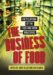 The Business of Food : Encyclopedia of the Food and Drink Industries cover