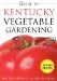 Guide to Kentucky Vegetable Gardening cover