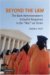 Beyond the Law : The Bush Administration's Unlawful Responses in the 