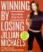  Winning by Losing: Drop the Weight, Change Your Life