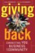 Giving Back : Connecting You, Business, and Community cover