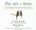 The Art of Woo : Using Strategic Persuasion to Sell Your Ideas cover