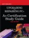 Upgrading and Repairing Pcs : A+ Certification Study Guide cover