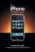 The Iphone Book: How to Do the Things You Want to Do With Your Iphone