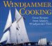 Windjammer Cooking : Great Recipes from Maine's Windjammer Fleet cover