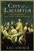 City of Laughter : Sex and Satire in Eighteenth-Century London cover