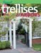 Trellises & Arbors : Over 35 Step-By-Step Projects you can Build cover