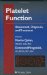 Platelet Function : Assessment, Diagnosis, and Treatment cover