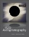 Digital Astrophotography : A Guide to Capturing the Cosmos cover