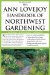 The Ann Lovejoy Handbook of Northwest Gardening : Natural, Sustainable, Organic cover