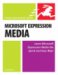 Microsoft Expression Media for Windows : Visual Quickstart Guide cover