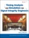 Timing Analysis and Simulation for Signal Integrity Engineers cover
