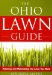The Ohio Lawn Guide : Attaining and Maintaining the Lawn You Want cover