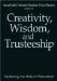 Creativity, Wisdom, and Trusteeship : Exploring the Role of Education cover