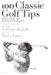  100 Classic Golf Tips from Leading Ladies' Teaching and Touring Pros