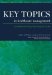 Key Topics in Healthcare Management : Understanding the Big Picture cover