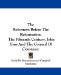 The Reformers Before the Reformation : The Fifteenth Century, John Huss and the Council of Constance cover