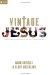 Vintage Jesus : Timeless Answers to Timely Questions cover