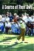 A Course of Their Own : A History of African American Golfers cover