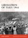 Liberation of Paris 1944 : Patton's Race for the Seine cover
