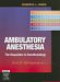 Ambulatory Anesthesia : The Requisites in Anesthesiology cover