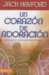 Un corazon de adoracion/ A Worship Heart : Adorando a La Manera Que a Dios Le Agrada / Worship After God's Own Heart cover