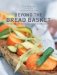 Beyond the Bread Basket : Recipes for Appetizers, Main Courses, and Desserts cover