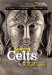 Ancient Celts : Archaeology Unlocks the Secrets of the Celts' Past cover