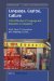 Language, Capital, Culture : Critical Studies Of Language and Education in Singapore cover