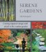 Serene Gardens : Creating Japanese Design and Detail in the Western Garden cover