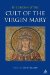 The Origins of the Cult of the Virgin Mary cover